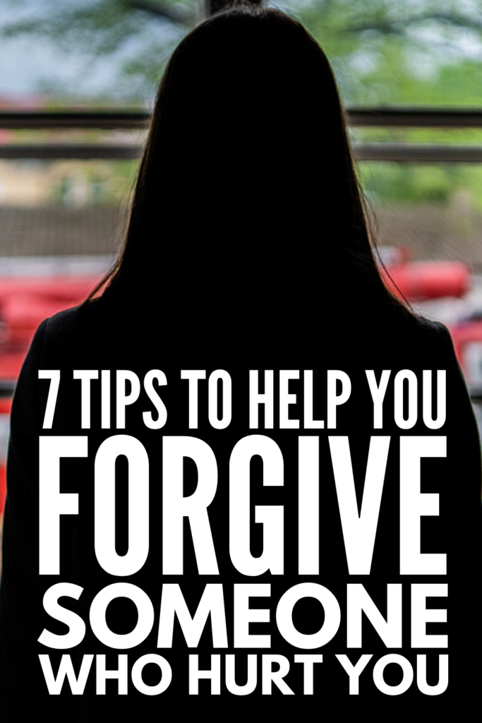 How to Forgive Someone Who Hurt You | If you're looking for tips to help you let go of feelings of anger towards people who have hurt you in your relationships. we're sharing 7 ideas to help you forgive and move on. Whether it's a parent, spouse, child, co-worker, or one of your close friends, the thoughts in this post will give you perspective, help you decide if you want to fix the relationship, establish boundaries, or move on - and we'll show you how to do it without shame or guilt.