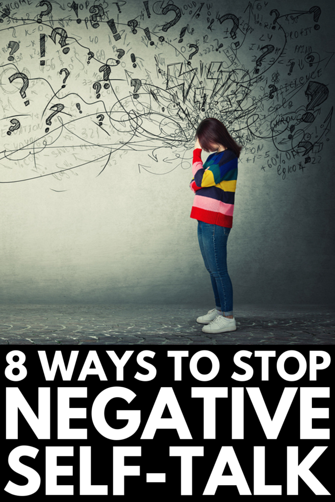 How to Stop Negative Self-Talk | If you want tips and activities you can use to stop the negative self-thoughts and cognitive distortions you feed yourself each day, we’re sharing 8 simple but effective tools you can start using today to shut down your inner critic. Learn how to be mindful of the way you talk to yourself, and find out how positive affirmations and mantras can change your distorted thinking and boost your self-confidence! #selftalk #negativeselftalk #positiveselftalk